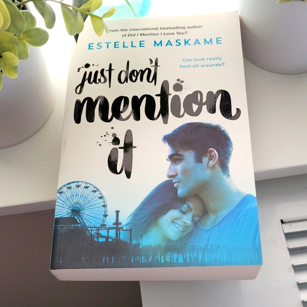 Just Don't Mention It by Estelle Maskame